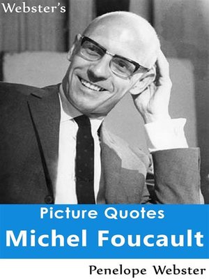 cover image of Webster's Michel Foucault Picture Quotes